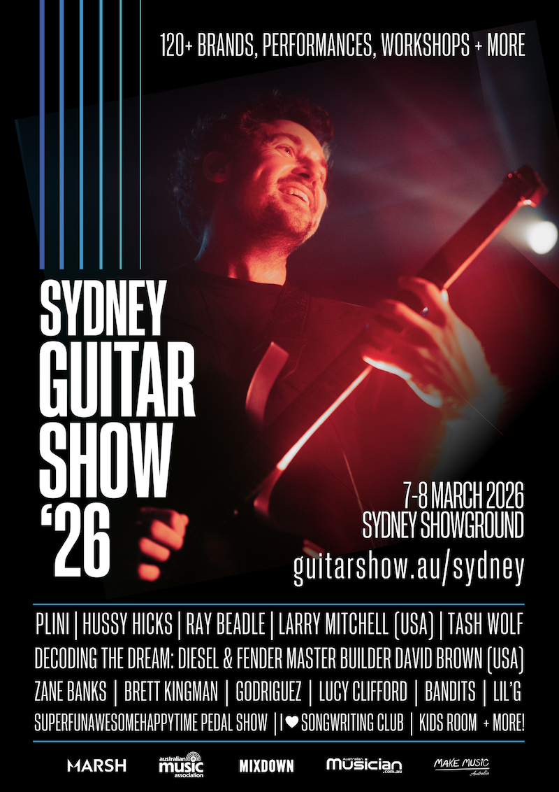 Scene News: Sydney Guitar Show Announces Full 2026 Program Featuring Diesel, Plini, Larry Mitchell, Hussy Hicks, Tash Wolf, Workshops, Panels & Much More