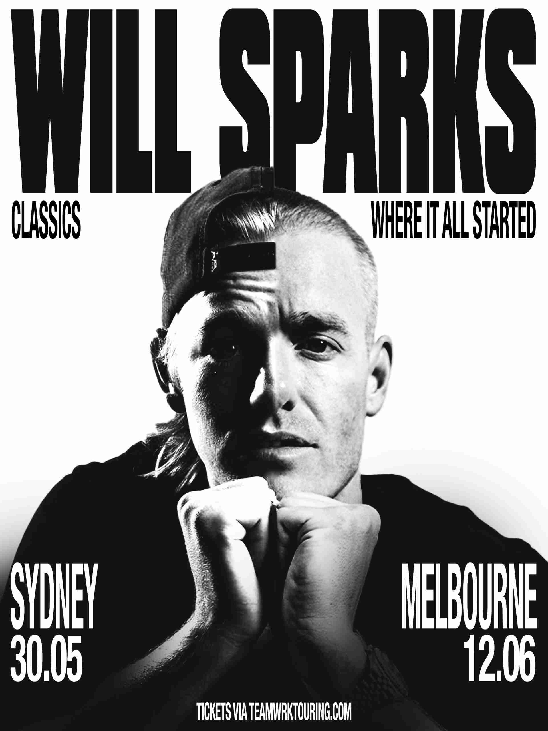 Scene News: Will Sparks Announces ‘Classics: Where It All Started’ Touralongside New Single Teardrop – Released Today