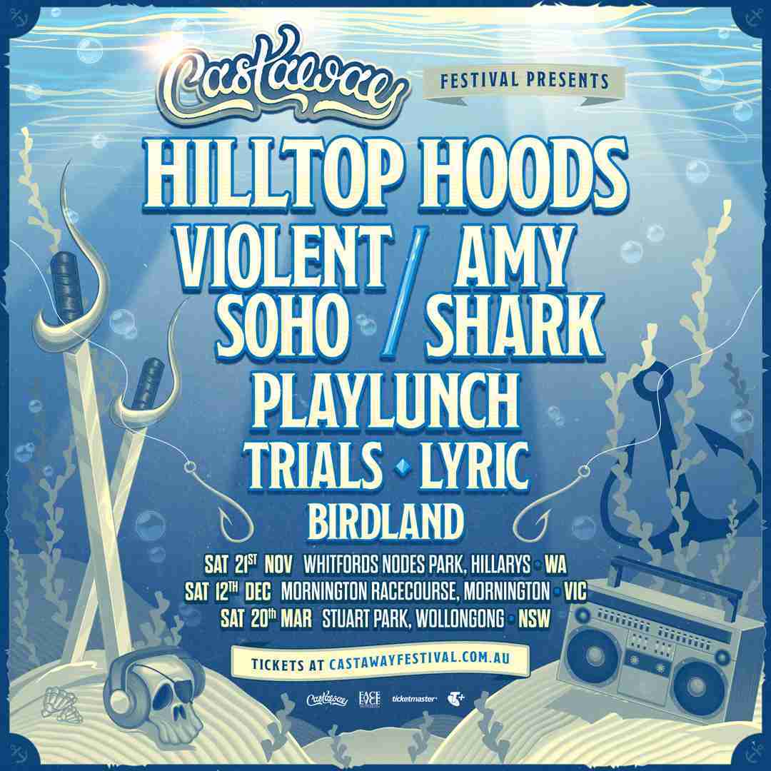 Scene News: Castaway Announces 2026/27 Festival Dates For Perth, Melb, Wollongong Featuring Hilltop Hoods, Violent Soho, Amy Shark And More